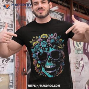 Wild Skull With Flowers And Wearing Sunglasses Design Shirt, Fun Halloween Gifts