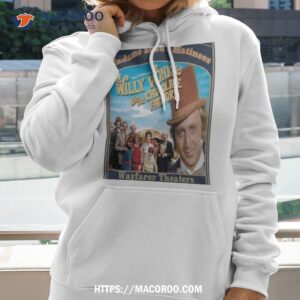 willy wonka chocolate factory madame zuzu s matinees wayfarer theaters august 26 2023 photo poster design shirt hoodie 2