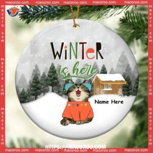 Winter Is Here Circle Ceramic Ornament, Cat Christmas Tree Ornaments