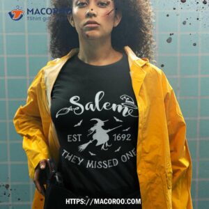 witch halloween salem 1692 they missed one shirt halloween gift ideas for adults tshirt 2