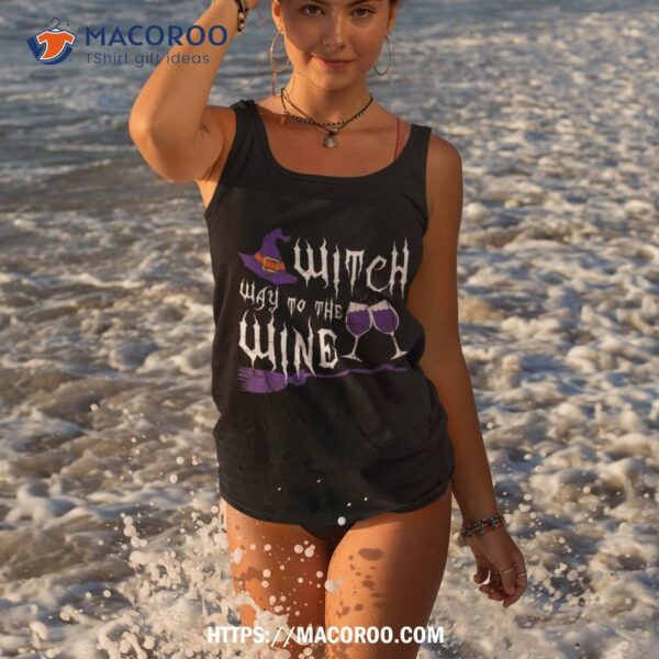 Witch Way To The Wine Tshirt – Halloween Shirt