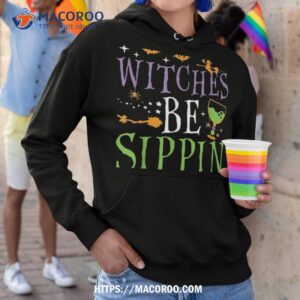 witches be sippin funny halloween drinking witch costume shirt hoodie