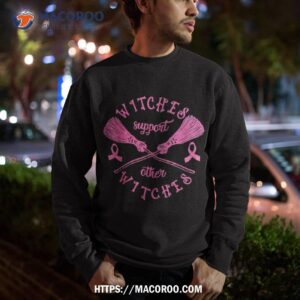 witches support other witch breast cancer halloween shirt sweatshirt