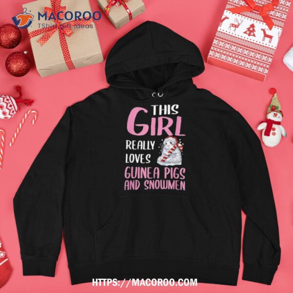 Wo This Girl Really Loves Guinea Pigs And Snow Shirt, Snowman Christmas Gifts