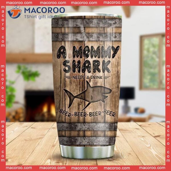 Wooden Style Shark Mommy Beer Stainless Steel Tumbler