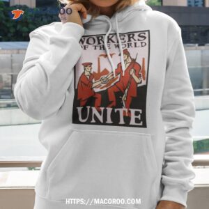 workers of the world unite shirt hoodie 2