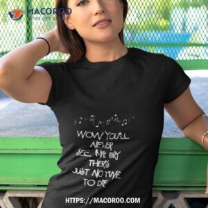 wow you ll never see me mary there s just no time to die shirt tshirt 1