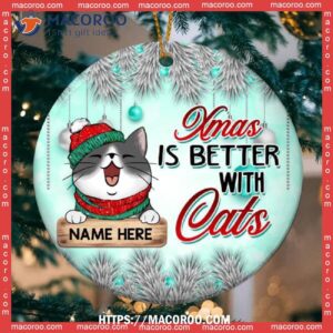 Xmas Is Better With Cats Blue Circle Ceramic Ornament, Kitty Ornaments