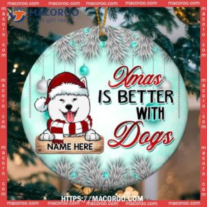 Xmas Is Better With Dogs Blue Circle Ceramic Ornament, Dog Christmas Decor
