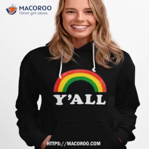 y all rainbow shirt hoodie 1