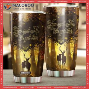 you and me we got this deer couple stainless steel tumbler 2