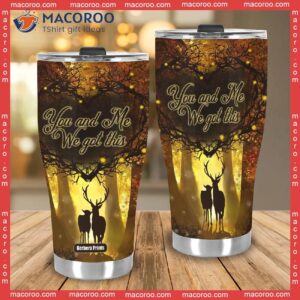 you and me we got this deer couple stainless steel tumbler 3