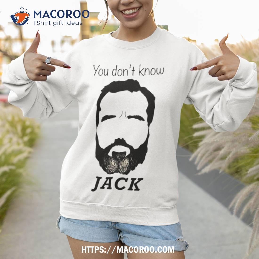You Don’t Know Jack Shirt You Don’t Know Jack Shirt