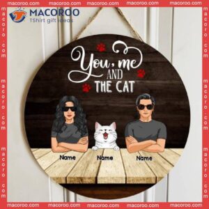 You, Me And The Cats, Cool Family, Door Hanger, Welcome Sign, Cat Lovers Gifts, Personalized Breed Wooden Signs