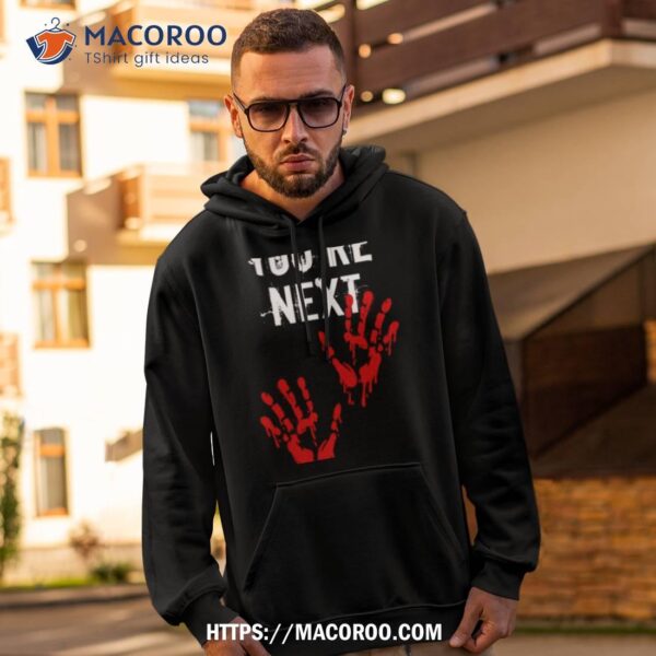 You’re Next Blood Handprints Halloween Shirt