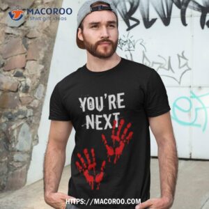 You’re Next Blood Handprints Halloween Shirt