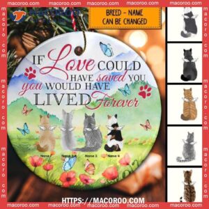 You Would Have Lived Forever Watercolor Circle Ceramic Ornament, Cat Christmas Tree Ornaments