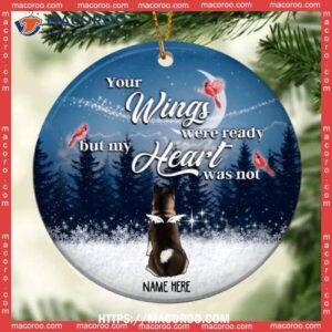 Your Wings Were Ready But My Heart Not Memorial Navy Circle Ceramic Ornament, Dogs First Christmas Ornament