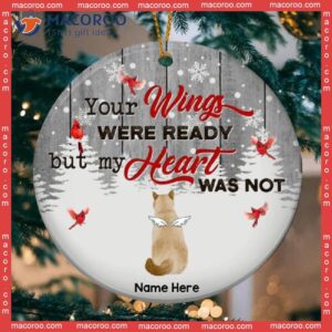 Your Wings Were Ready But My Heart Was Not Gray Circle Ceramic Ornament, Personalized Angel Cat Christmas Ornament