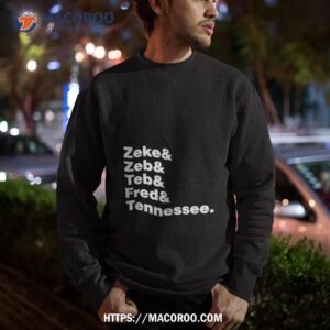 zeke zeb ted fred tennessee shirt sweatshirt