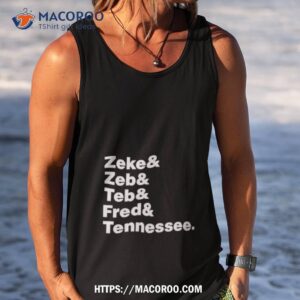 zeke zeb ted fred tennessee shirt tank top