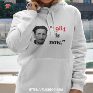 1984 Is Now Black Text Political Shirt