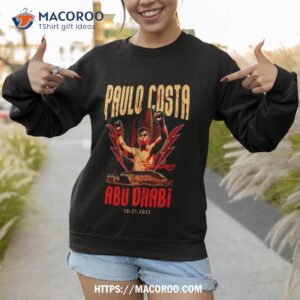 2023 paulo costa ufc 294 etihad arena abu dhabi shirt sweatshirt