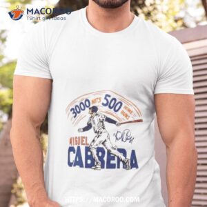3000 Hits 500 Home Runs Detroit Tigers Miguel Cabrera Signature Shirt
