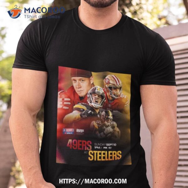 49ers At Steelers 2023 Nfl Kickoff Matchup Shirt