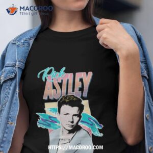 80s aesthetic tribute rick astley shirt tshirt