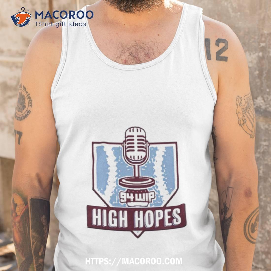 94 Wip Sports Radio High Hopes Shirt