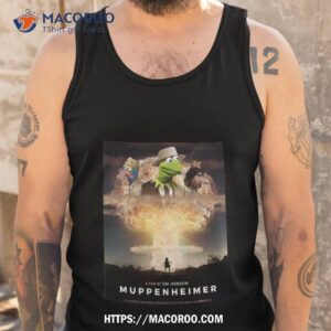 a film by jim henson muppenheimer funny movie poster shirt tank top