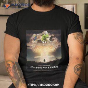 A Film By Jim Henson Muppenheimer Funny Movie Poster Shirt