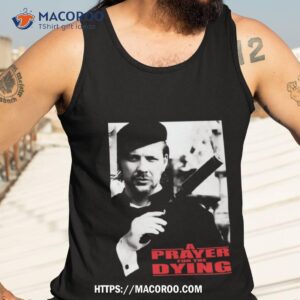 A Prayer For The Dying Priest Shirt 3 a prayer for the dying priest shirt tank top 3