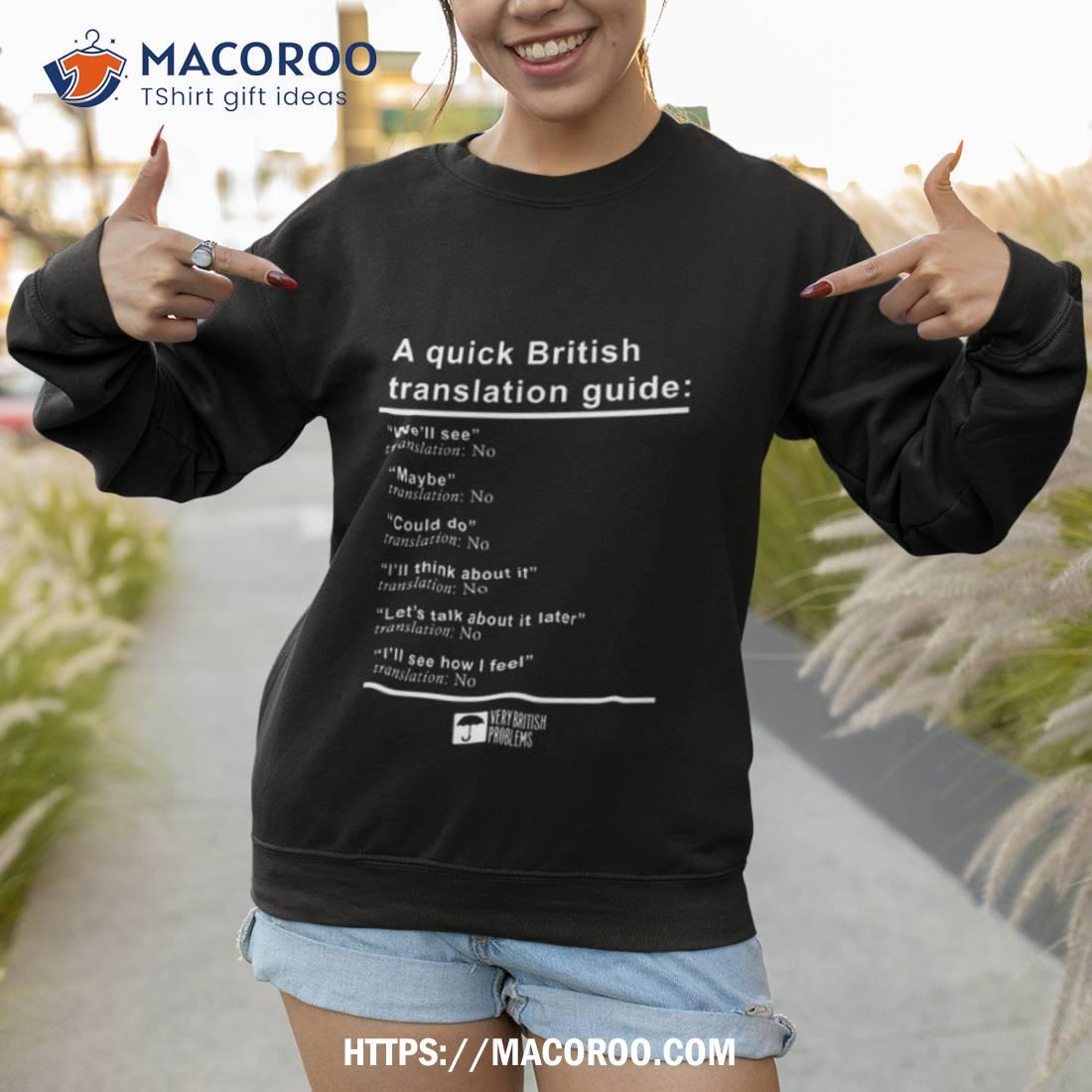 A Quick British Translation Guide Shirt A Quick British Translation Guide Shirt