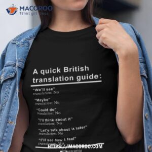 a quick british translation guide shirt tshirt