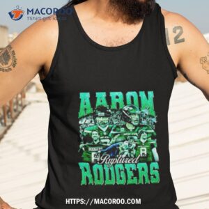 aaron rodgers ruptured ny jets shirt tank top 3