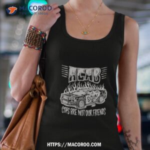 acab cops are not our friends shirt tank top 4