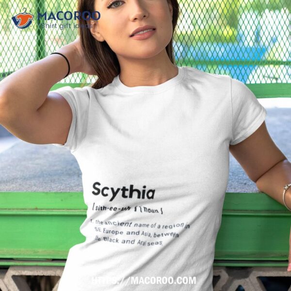 Aesthetic Word Scythia Definition Shirt