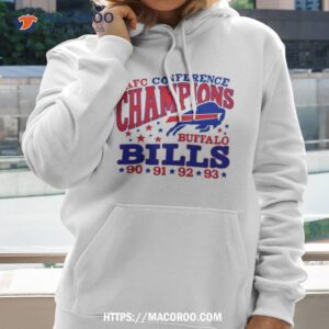 Afc Conference Champions Buffalo Bills 90 91 92 93 Shirt 2 afc conference champions buffalo bills 90 91 92 93 shirt hoodie 2