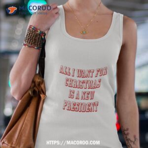 all i want for christmas is a new president flag shirt tank top 4