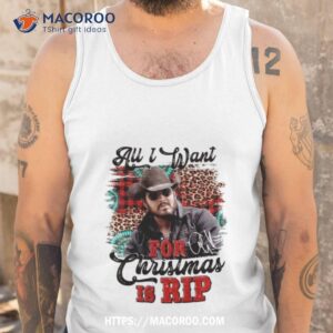 all i want for christmas is rip yellowstone signature 2023 t shirt tank top