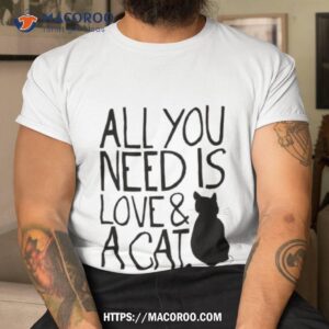 All You Need Is Love And A Cat Fitted Scoop Shirt