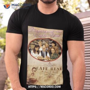 Allo Allo   Cafe Rene Shirt