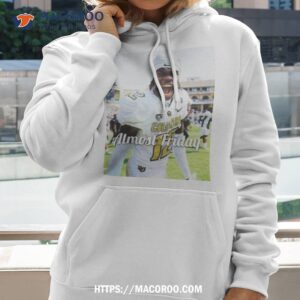 almost friday buffs shirt hoodie