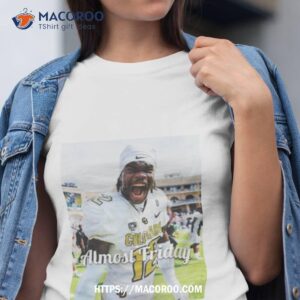 almost friday buffs shirt tshirt