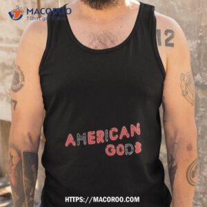 American Gods Shirt 3 american gods shirt tank top