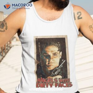 angels with dirty faces shirt tank top 3