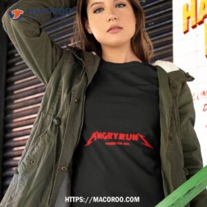 Angry Runs Crown Em All Shirt