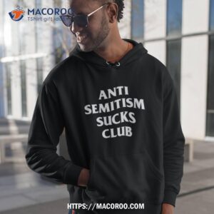 Anti Semitism Sucks Club Shirt